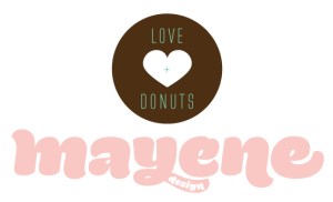 Love + Donuts, Mayene Design